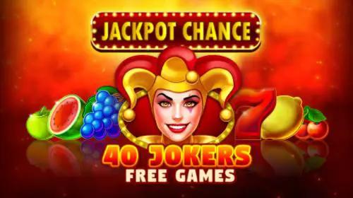 Jackpot Chance - 40 Jokers Free Games